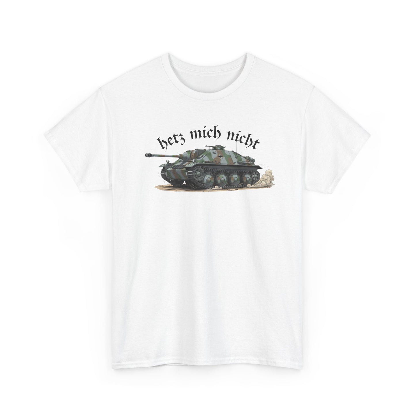 Hetzer „Hetz mich nicht“ – Das Shirt zum Kult-Panzer